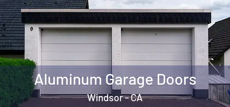  Aluminum Garage Doors Windsor - CA