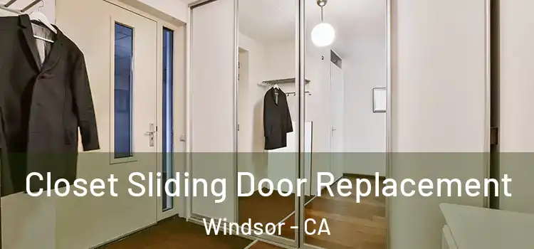 Closet Sliding Door Replacement Windsor - CA