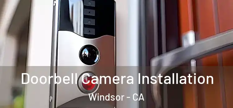  Doorbell Camera Installation Windsor - CA