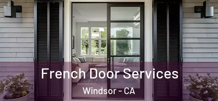 French Door Services Windsor - CA