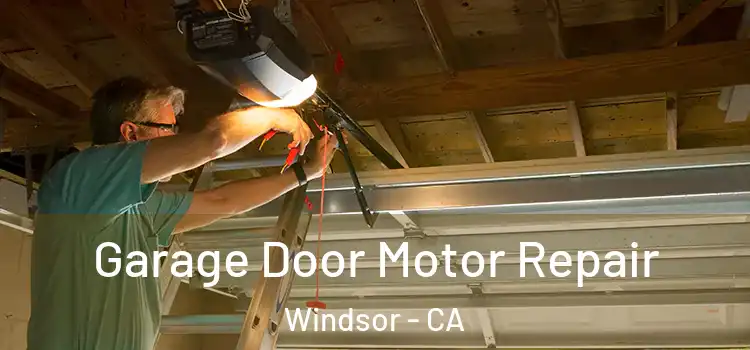  Garage Door Motor Repair Windsor - CA