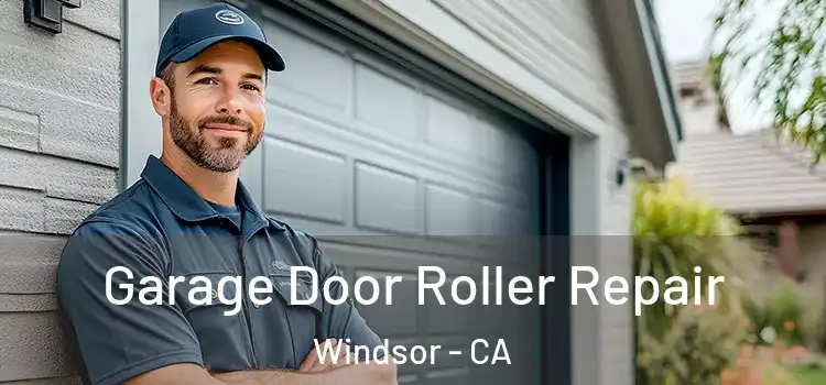  Garage Door Roller Repair Windsor - CA