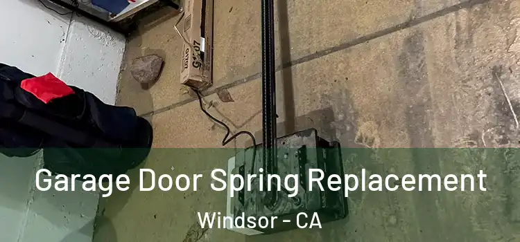  Garage Door Spring Replacement Windsor - CA