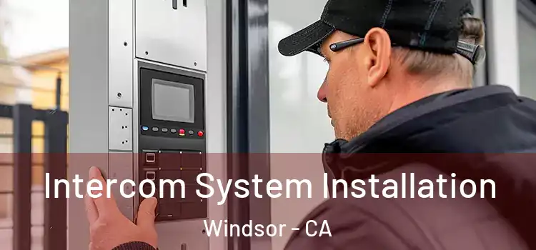 Intercom System Installation Windsor - CA