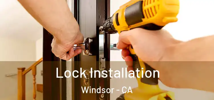 Lock Installation Windsor - CA