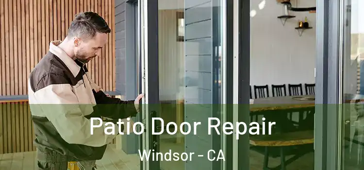 Patio Door Repair Windsor - CA
