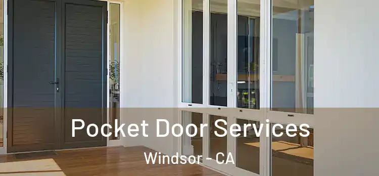 Pocket Door Services Windsor - CA