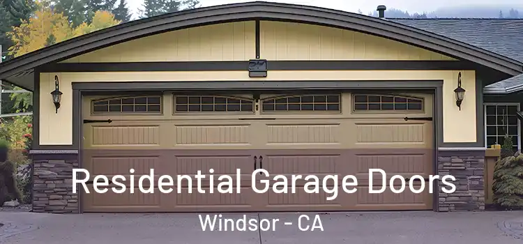  Residential Garage Doors Windsor - CA