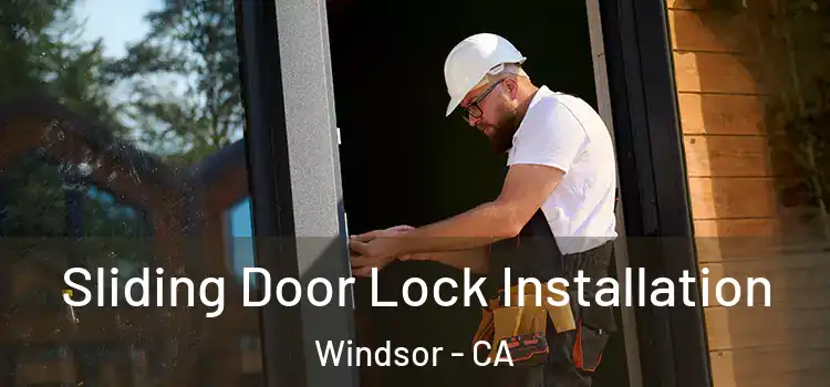 Sliding Door Lock Installation Windsor - CA