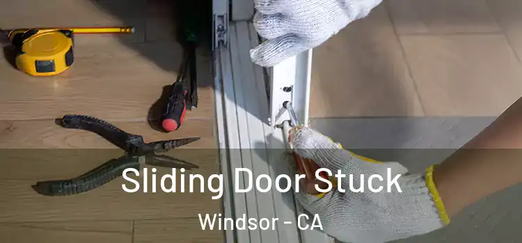  Sliding Door Stuck Windsor - CA